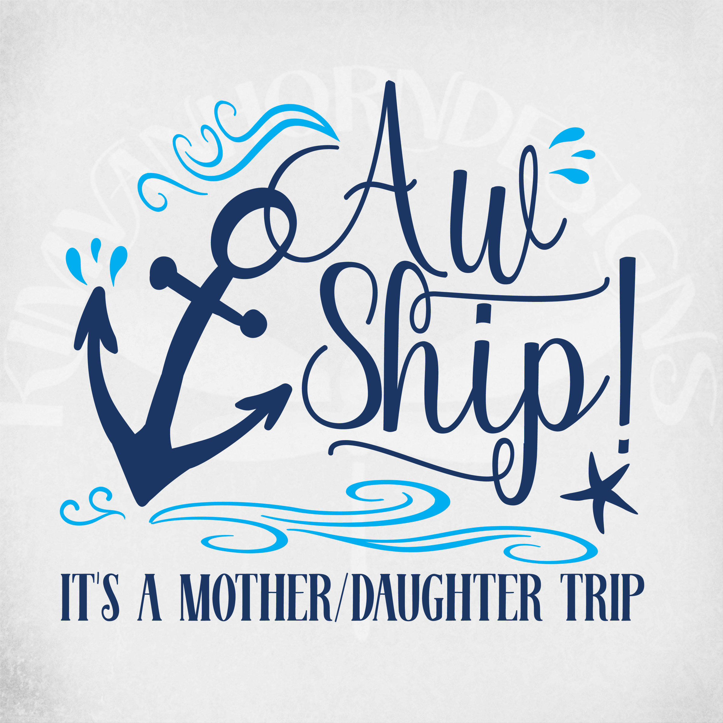 Download Cruise Svg Aw Ship It S A Mother Daughter Trip Cut Etsy