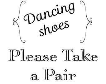 Printable Wedding Sign, Dancing Shoes please take a pair, Instant Download, 3 sizes, Transparent Background, PNG