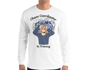 Rolig långärmad tröja Kaoskoordinator i träning T-shirt | Rolig unisex-tröja