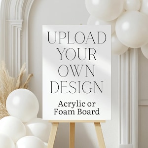 Print Your Design | Custom Acrylic Printing | Foam Board Signs | Upload Your Design | Professional Printing Service