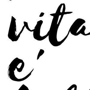 Stampa artistica da parete con download istantaneo, Arte da parete tipografica, Arte stampabile La vita è bella, Scarica stampa, Stampa citazione italiana La Vita E' Bella immagine 2