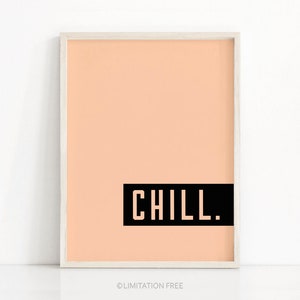 Modern Art Print, Instant Download Printable Art, Minimalist Print Chill, Digital Download Office Print, Bedroom Art, Modern Typography Art