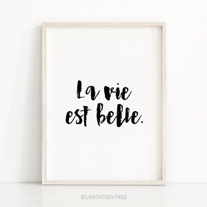 French Quote Print La Vie Est Belle, Digital Download Print Art, Printable Quote Wall Art, Instant Download Printable Art, Typography Print