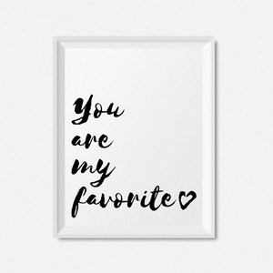 Nursery Quote Wall Art, Nursery Print, Typography Wall Art, Instant Download Printable Art, You Are My Favorite Quote Print, Download Print image 7
