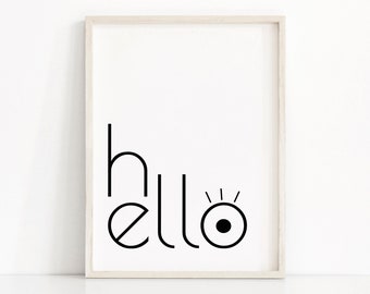 Hallo Druck, druckbare Wandkunst, moderne Typografie Druck, minimalistische Wandkunst, schwarz-weiß Augendruck, skandinavische Kunst, Hallo Poster