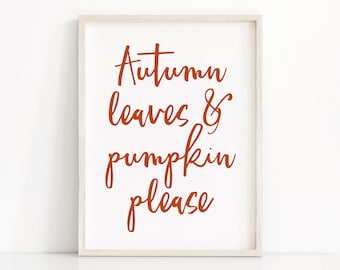 Herbst Wand Kunst, Herbst Druck, Herbst Blätter und Kürbisse bitte fallen Zitat Zeichen, Herbst Dekor, Herbst druckbare Kunst, sofortiger Download