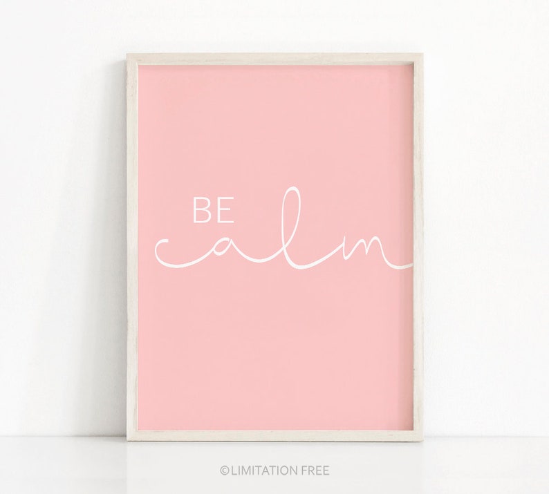 Instant Download Printable Art, Typography Wall Art Print, Digital Download Art, Pink Wall Art, Minimalist Art, Inspirational Print Be Calm image 1