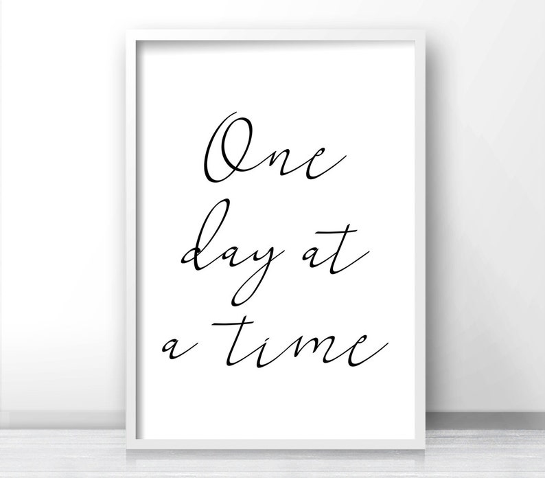 one day at a time quote print digital download printable