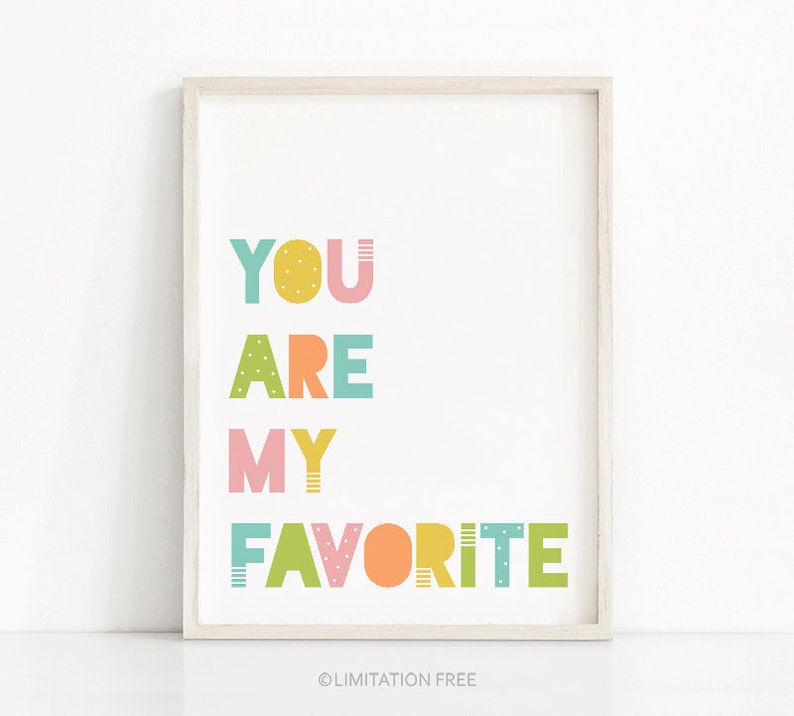 Nursery Print You Are My Favorite, Kids Room Art Print, Printable Nursery Art, Baby Wall Art, Kids Prints, Quote Nursery Wall Art Printable image 1