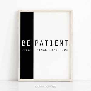 Quote Print Be Patient Instant Download Printable Art image 1