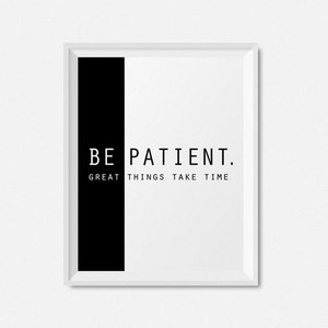 Quote Print Be Patient Instant Download Printable Art image 8