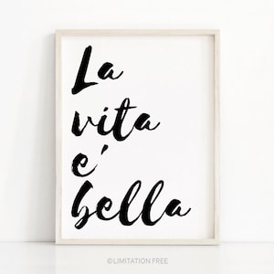 Stampa artistica da parete con download istantaneo, Arte da parete tipografica, Arte stampabile La vita è bella, Scarica stampa, Stampa citazione italiana La Vita E' Bella immagine 1