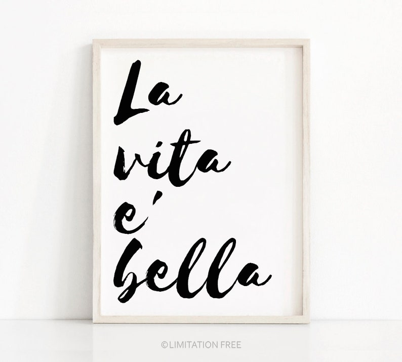 Stampa artistica da parete con download istantaneo, Arte da parete tipografica, Arte stampabile La vita è bella, Scarica stampa, Stampa citazione italiana La Vita E' Bella immagine 1