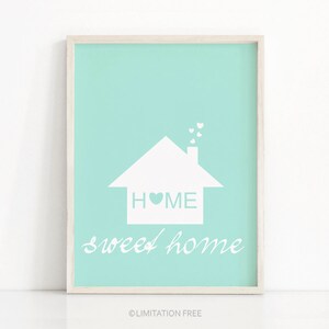 Home Sweet Home Wall Art Print, Digital Download Art Quote, Printable Wall Art, Mint Home Decor Art, Housewarming Gift Idea, Digital Quote