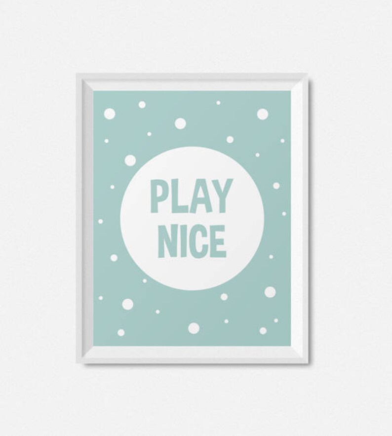 Digital Download Nursery Print, Instant Download Playroom Decor, Kids Print, Printable Nursery Wall Art, Kids Art Play Nice, Nursery Decor image 4