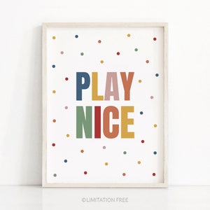 Play Nice Kids Print Download, Printable Nursery Art, Kids Playroom Wall Art, Colourful Nursery Decor, Instant Download Art, Kids Room Art