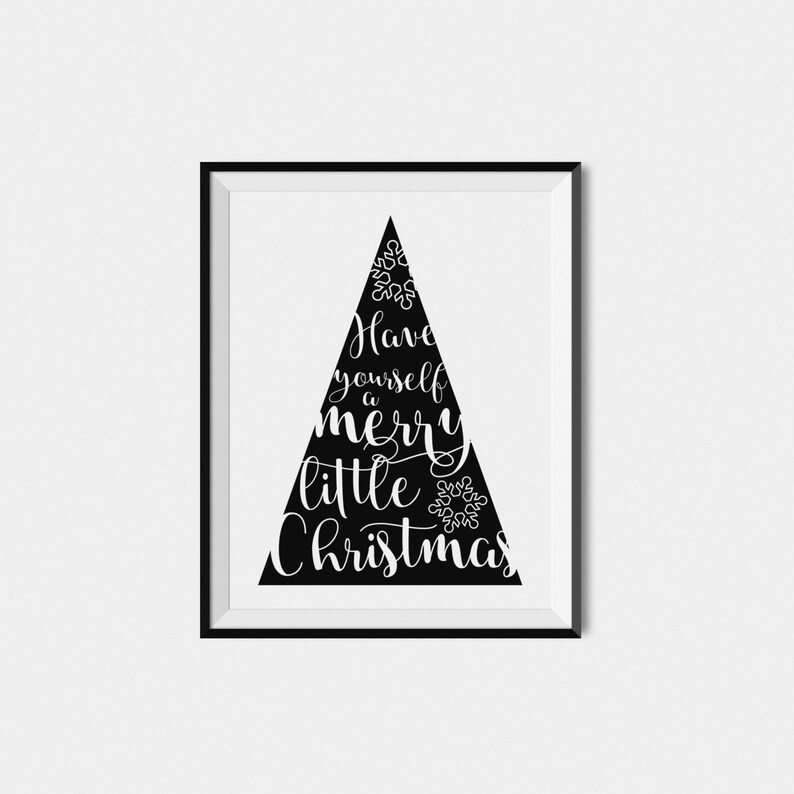 Peut inclure: Impression d'art imprimable en noir et blanc avec une silhouette d'arbre de No&euml;l et le texte "Have yourself a merry little Christmas".