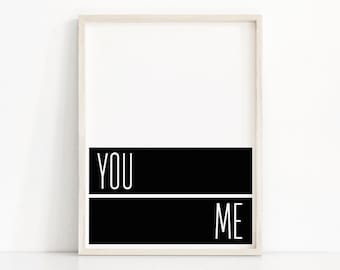 Instant Download Printable Art You Me, Black White Print, Digital Download Print, Modern Minimalist Art, Printable Wall Art, Bedroom Print