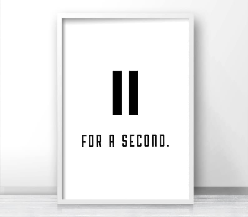 Pause Print, Instant Download Printable Art, Motivational Quote Print, Modern Minimalist Print, Digital Download Print, Printable Quote Art image 2