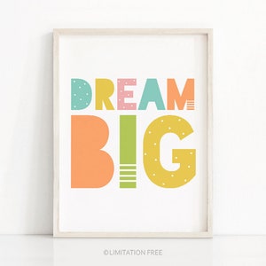 Dream Big Kids Wall Art Printable, Kids Art Print, Playroom Decor, Printable Nursery Wall Art, Nursery Print, Dream Big Print For Kids Room