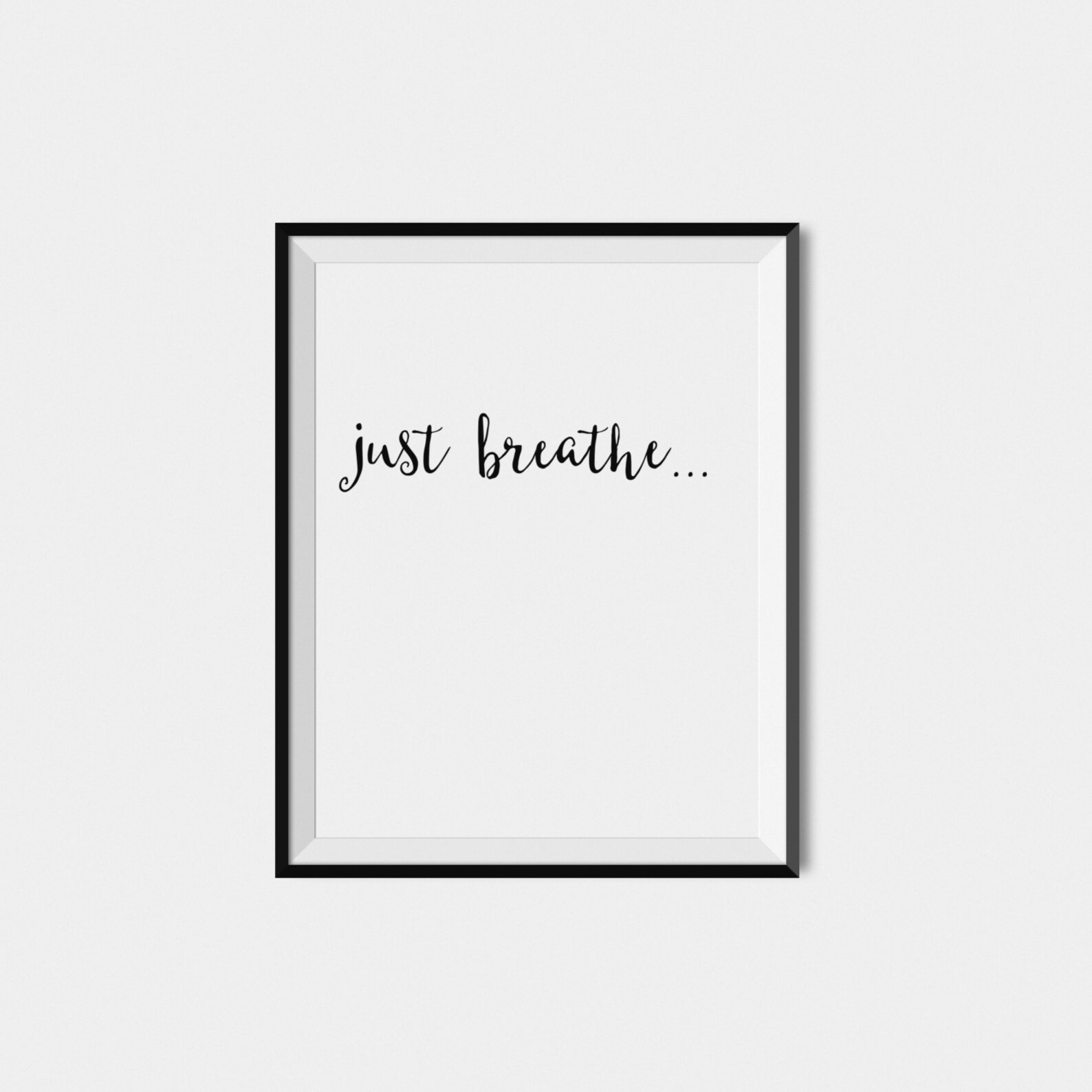 Minimalist Wall Art Print Just Breathe Instant Download Art Etsy