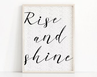 Instant Download Printable Art, Bedroom Print Rise And Shine, Digital Download Art, Typography Wall Art, Bedroom Decor, Bedroom Quote Print