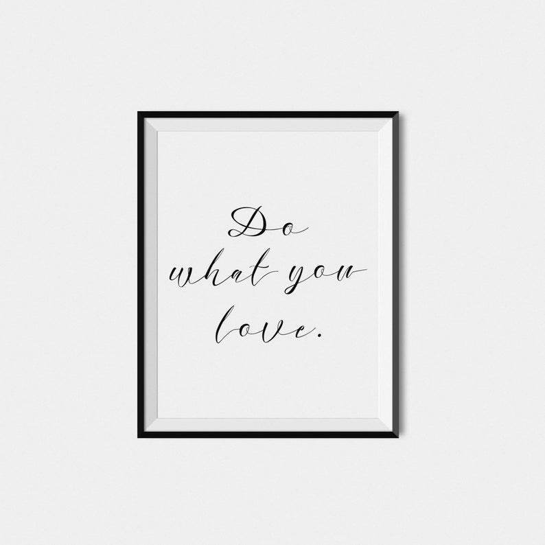 Do What You Love Quote Wall Art Print Digital Download Art Etsy