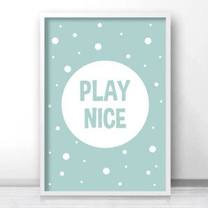 Digital Download Nursery Print, Instant Download Playroom Decor, Kids Print, Printable Nursery Wall Art, Kids Art Play Nice, Nursery Decor image 3