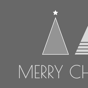 May include: A gray and white minimalist Christmas card with the text "MERRY CHRISTMAS" and two stylized Christmas trees.