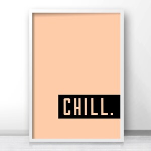 Modern Art Print, Instant Download Printable Art, Minimalist Print Chill, Digital Download Office Print, Bedroom Art, Modern Typography Art image 3