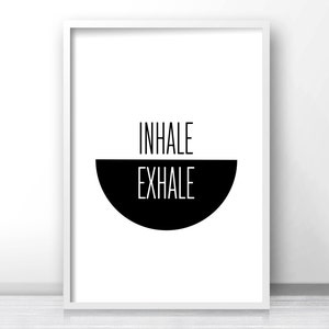 Digital Download Wall Art Print Inhale Exhale Instant image 3