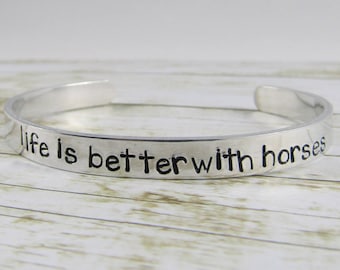Life is better with horses cuff bracelet, horse jewelry, horse lover gift, horse girl gift, horse bracelet, riding jewlery, equestrian gift