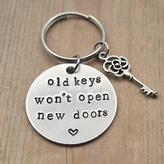 Old Keys Won’t Open New Doors Keychain · New Beginnings Gift · Inspirational Keychain · Sobriety Gift · Hand Stamped Aluminum