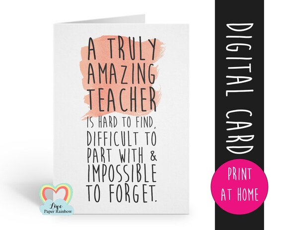 teacher card printable teacher retirement card instant download teacher thanks card a truly amazing teacher is hard to find appreciation