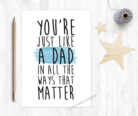 step dad card, step dad father's day card, step dad birthday card, thanks step dad card, you're just like a dad to me in all the ways that