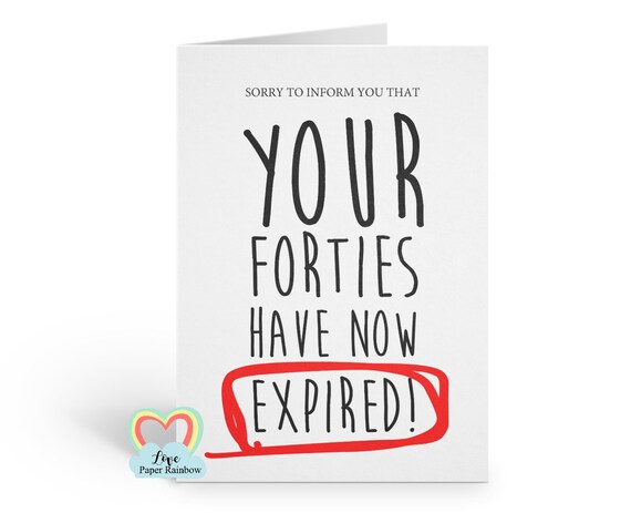 50th birthday card - funny 50th birthday card - your forties have now expired - love paper rainbow - rude birthday card - offensive