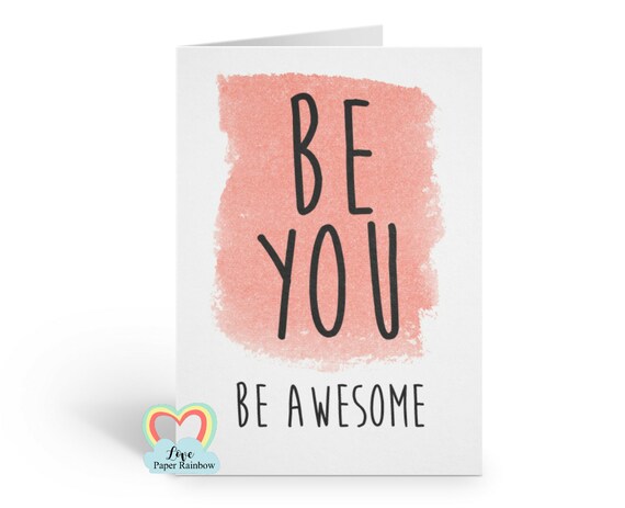 be you be awesome motivational card good luck graduation inspirational quote encouragement card positive quote new job interview
