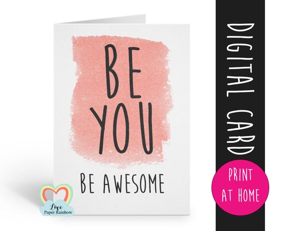 PRINTABLE encouragement card motivation card thinking of you card friend you are awesome be you funny friend card confidence card good luck