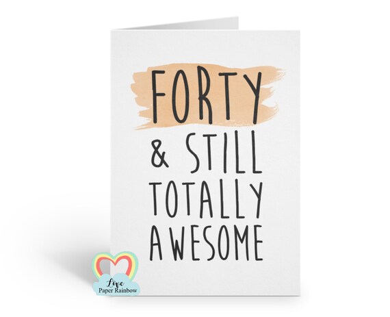 awesome 40th birthday, 40th birthday card, 40th birthday print, 40 and awesome, awesome 40, funny 40th birthday card, 40th birthday sign