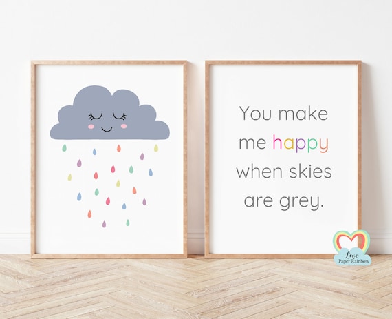 You make me happy when skies are grey, nursery print, weather prints, raincloud, new baby gift, pastel nursery print, cloud nursery print