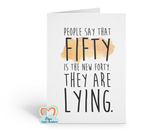 funny 50th birthday card, 50th birthday card, 50 is the new 40, rude 50th birthday card, inappropriate 50th birthday card