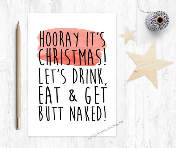 rude christmas card, girlfriend christmas card, boyfriend christmas card, naughty christmas card, rude xmas card, eat drink and get naked
