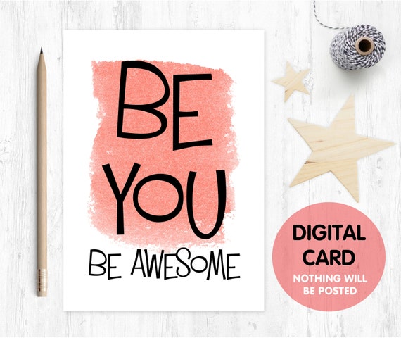 PRINTABLE encouragement card motivation card thinking of you card friend you are awesome be you funny friend card confidence card good luck