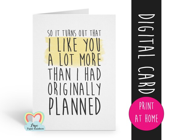 PRINTABLE valentines card it turns out I like you a lot more than I originally planned love card romantic card digital download anniversary