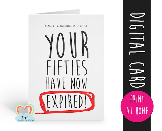 60th birthday card printable - funny 60th birthday card - instant download - print at home - love paper rainbow - your fifties have expired