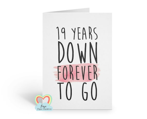 19th anniversary card, 19th wedding anniversary card, 19 years down forever to go, 19 years together, valentines card, gay anniversary card