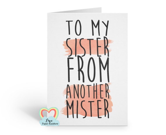 sister from another mister, best friend card, best friend birthday card, step sister card, step sister birthday card, thank you friend card