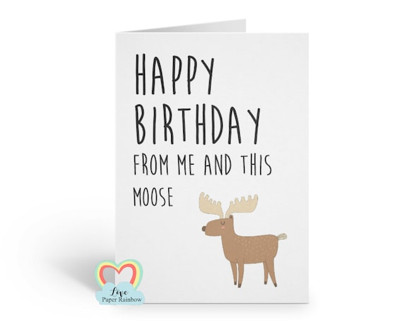 moose birthday card, funny moose birthday card, funny birthday card, kids birthday card, animal birthday card, cute birthday card
