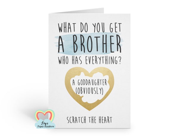 funny godfather card, godfather scratch card, what do you get a brother who has everything, will you be my godfather, goddaughter card