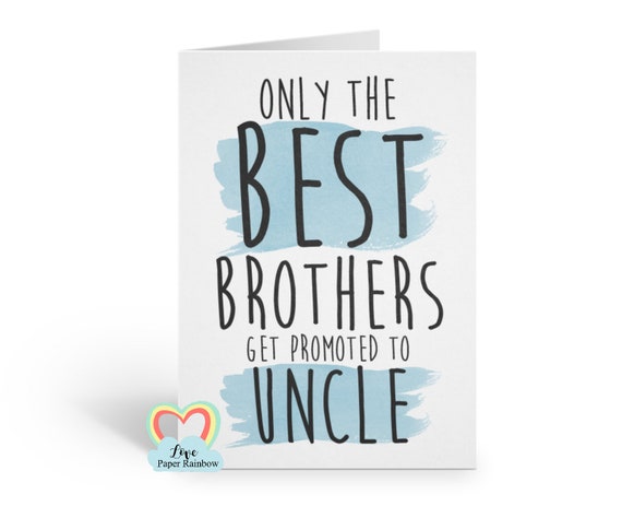 you're going to be an uncle, uncle card, pregnancy reveal, only the best brothers get promoted to uncle, baby reveal card, uncle reveal card